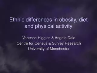 Ethnic differences in obesity, diet and physical activity