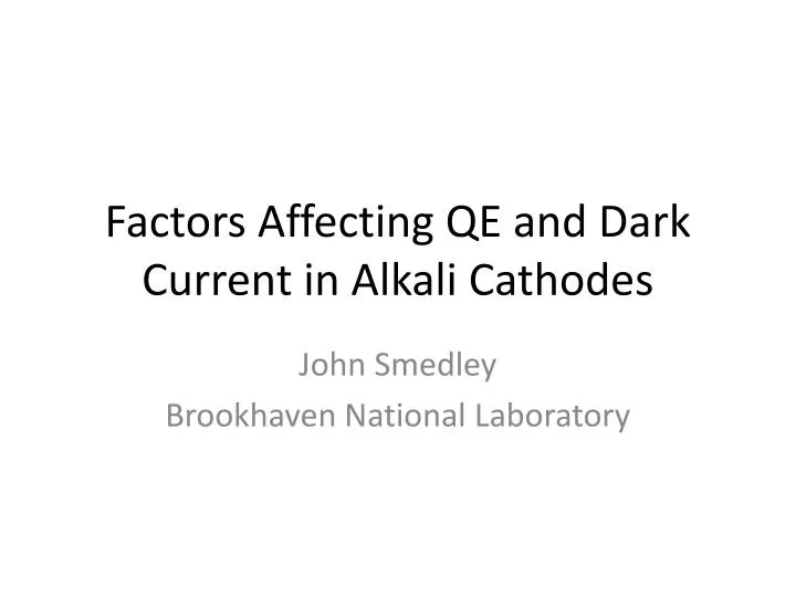 factors affecting qe and dark current in alkali cathodes