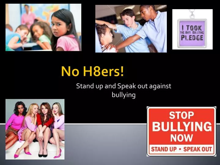 stand up and speak out against bullying