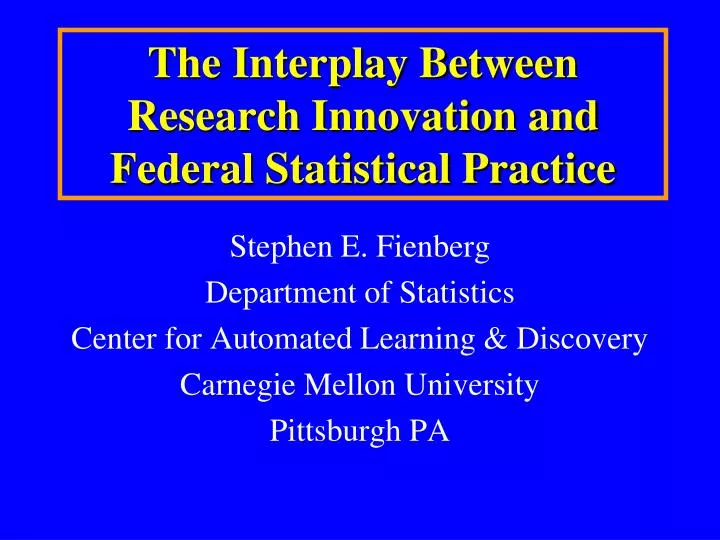 the interplay between research innovation and federal statistical practice