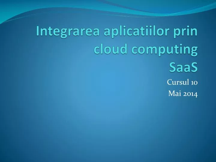 integrarea aplicatiilor prin cloud computing saas