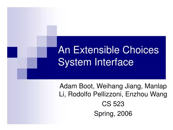 an extensible choices system interface