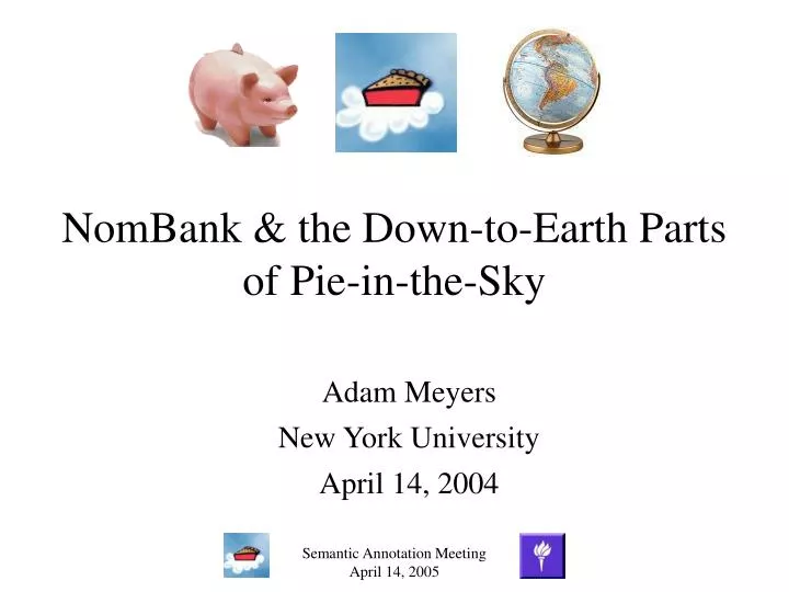 nombank the down to earth parts of pie in the sky