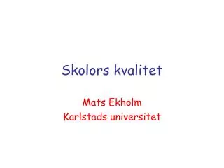 skolors kvalitet