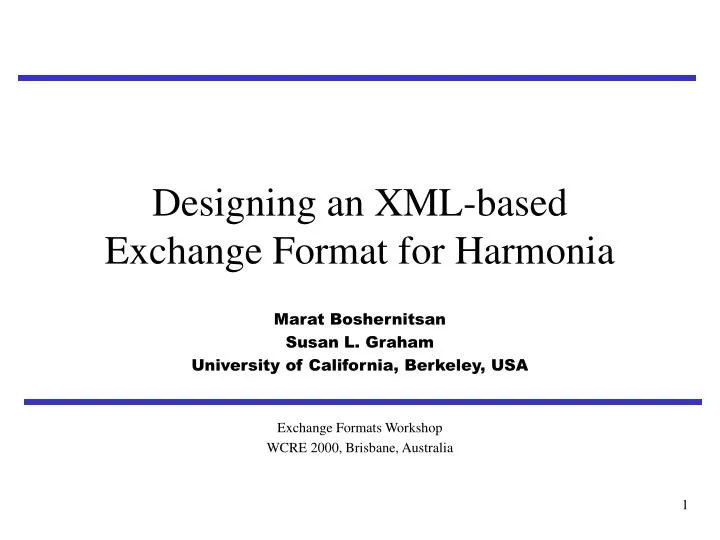 designing an xml based exchange format for harmonia