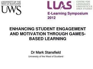 ENHANCING STUDENT ENGAGEMENT AND MOTIVATION THROUGH GAMES-BASED LEARNING