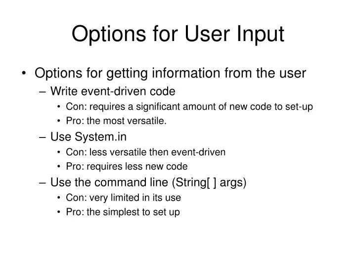 options for user input