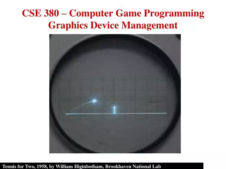 cse 380 computer game programming graphics device management