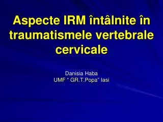 aspecte irm nt lnite n traumatismele vertebrale cervicale