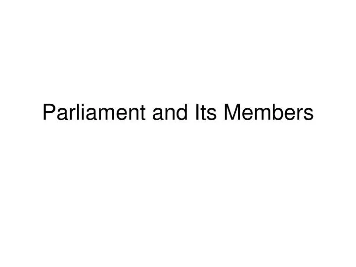 parliament and its members