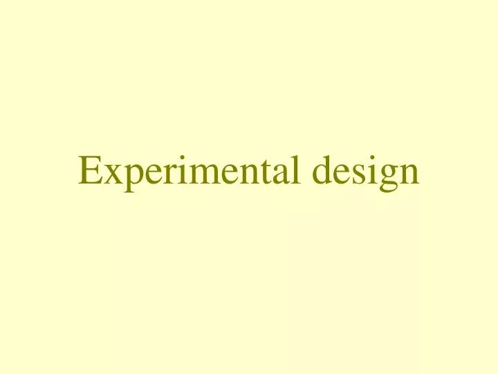 experimental design