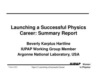 Launching a Successful Physics Career: Summary Report