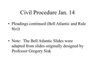 Civil Procedure Jan. 14