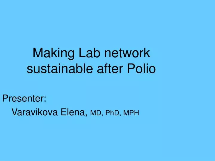 making lab network sustainable after polio