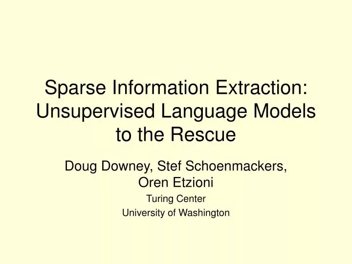 sparse information extraction unsupervised language models to the rescue