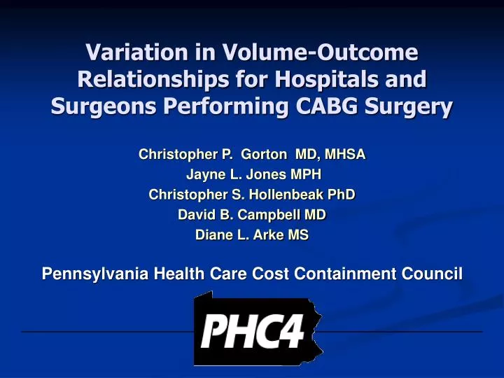variation in volume outcome relationships for hospitals and surgeons performing cabg surgery