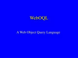 WebOQL