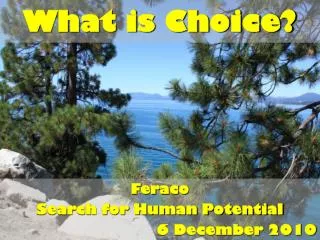 What is Choice?