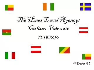 The Hines Travel Agency: Culture Fair 2010 12.13.2010