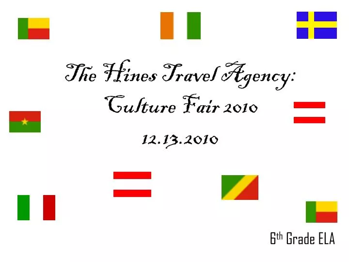 the hines travel agency culture fair 2010 12 13 2010