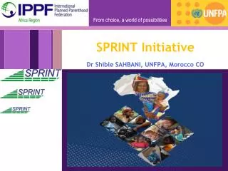 SPRINT Initiative Dr Shible SAHBANI, UNFPA, Morocco CO