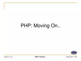PHP: Moving On..
