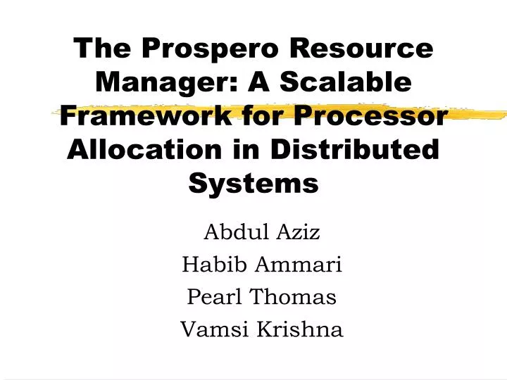 the prospero resource manager a scalable framework for processor allocation in distributed systems