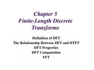 Chapter 5 Finite-Length Discrete Transforms