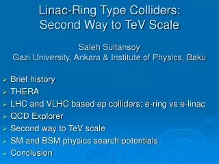 Brief history THERA LHC and VLHC based ep colliders: e-ring vs e-linac QCD Explorer