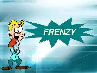 FRENZY