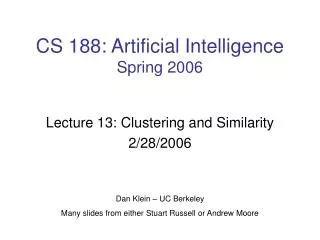 CS 188: Artificial Intelligence Spring 2006