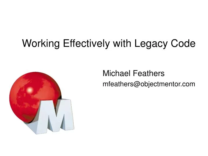 working effectively with legacy code