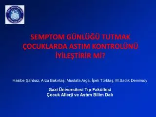semptom g nl tutmak ocuklarda astim kontrol n y le t r r m