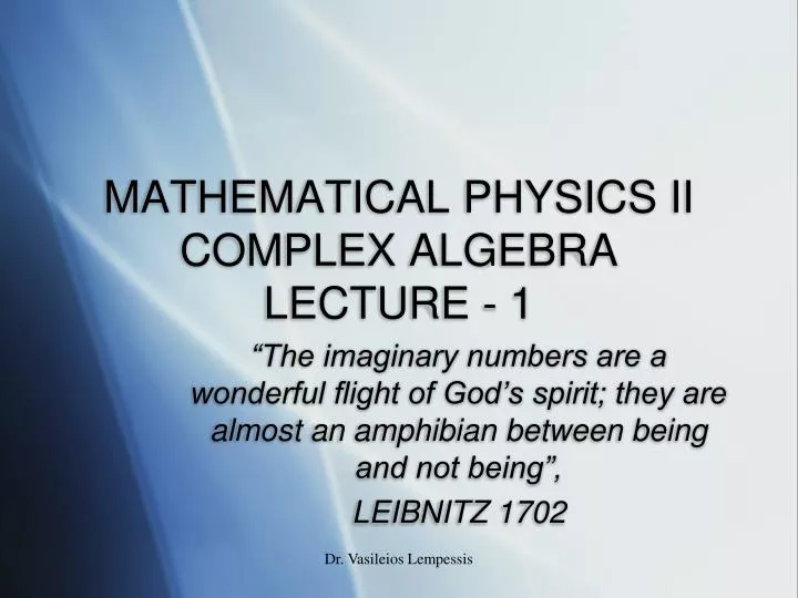 mathematical physics ii complex algebra lecture 1