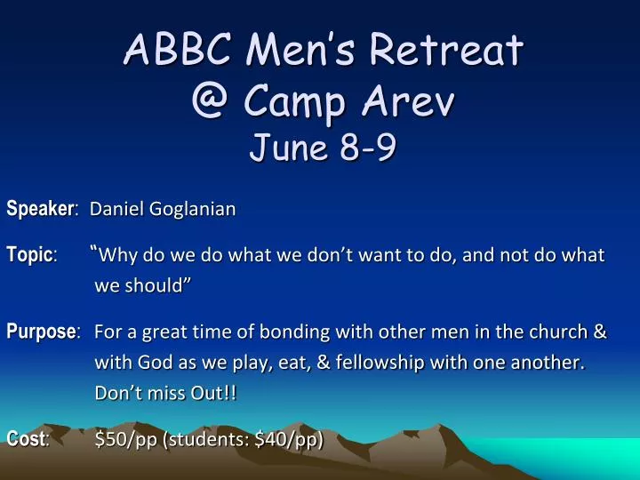 abbc men s retreat @ camp arev june 8 9