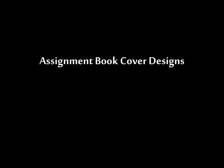 assignment book cover designs
