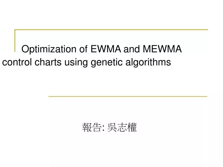 optimization of ewma and mewma control charts using genetic algorithms