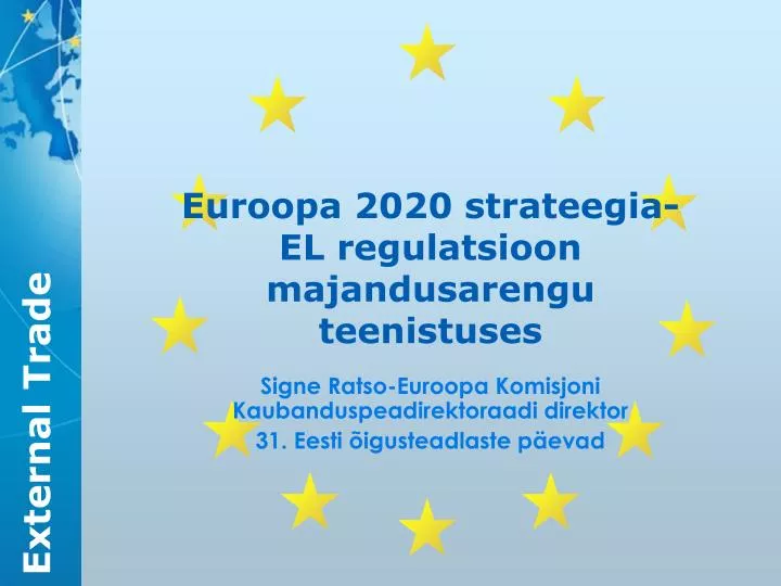euroopa 2020 strateegia el regulatsioon majandusarengu teenistuses