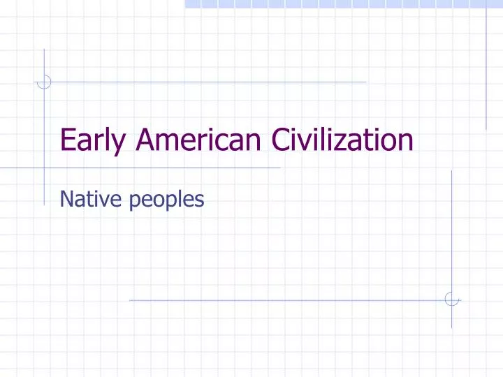early american civilization