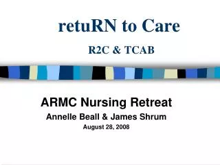 retuRN to Care R2C &amp; TCAB