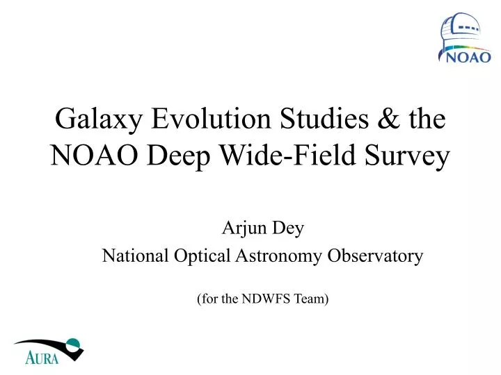 galaxy evolution studies the noao deep wide field survey