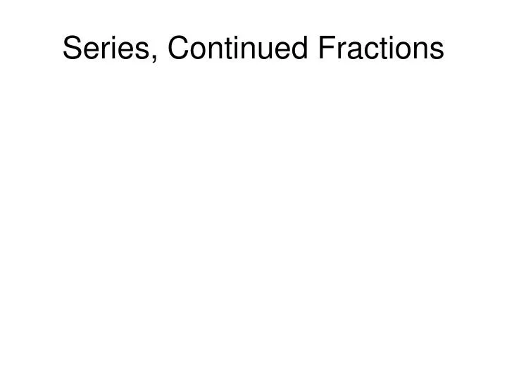 series continued fractions
