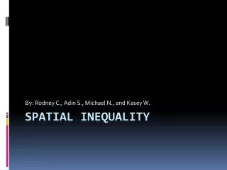 Spatial inequality