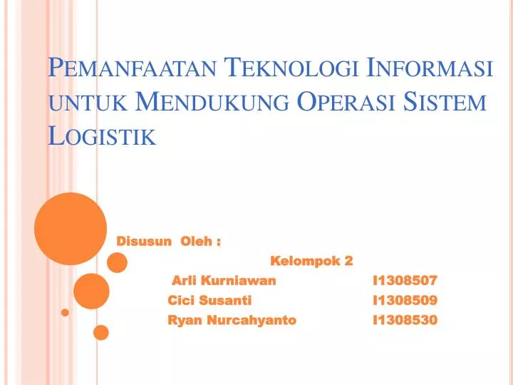 pemanfaatan teknologi informasi untuk mendukung operasi sistem logistik