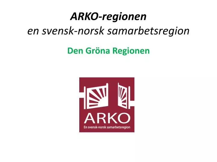 arko regionen en svensk norsk samarbetsregion