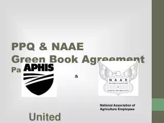 PPQ &amp; NAAE Green Book Agreement Part IV