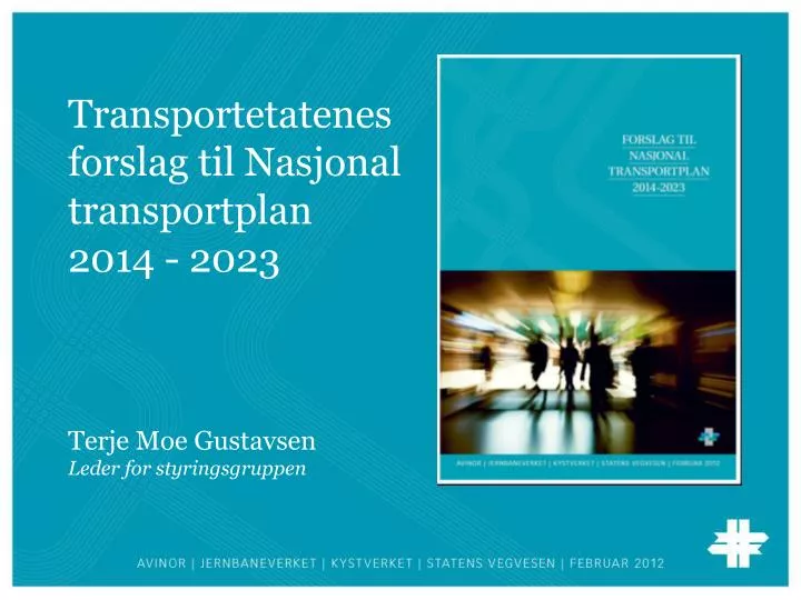 transportetatenes forslag til nasjonal transportplan 2014 2023