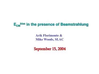 E CM bias in the presence of Beamstrahlung