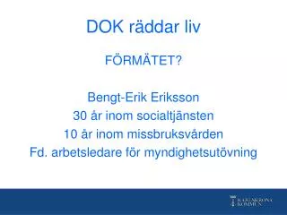 dok r ddar liv