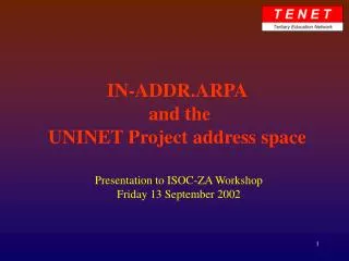 IN-ADDR.ARPA and the UNINET Project address space